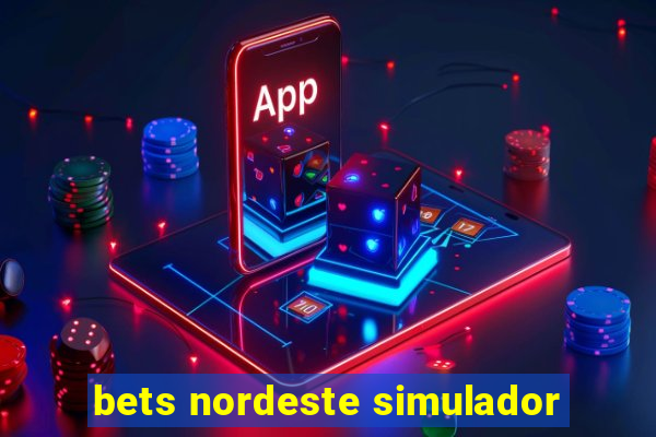 bets nordeste simulador